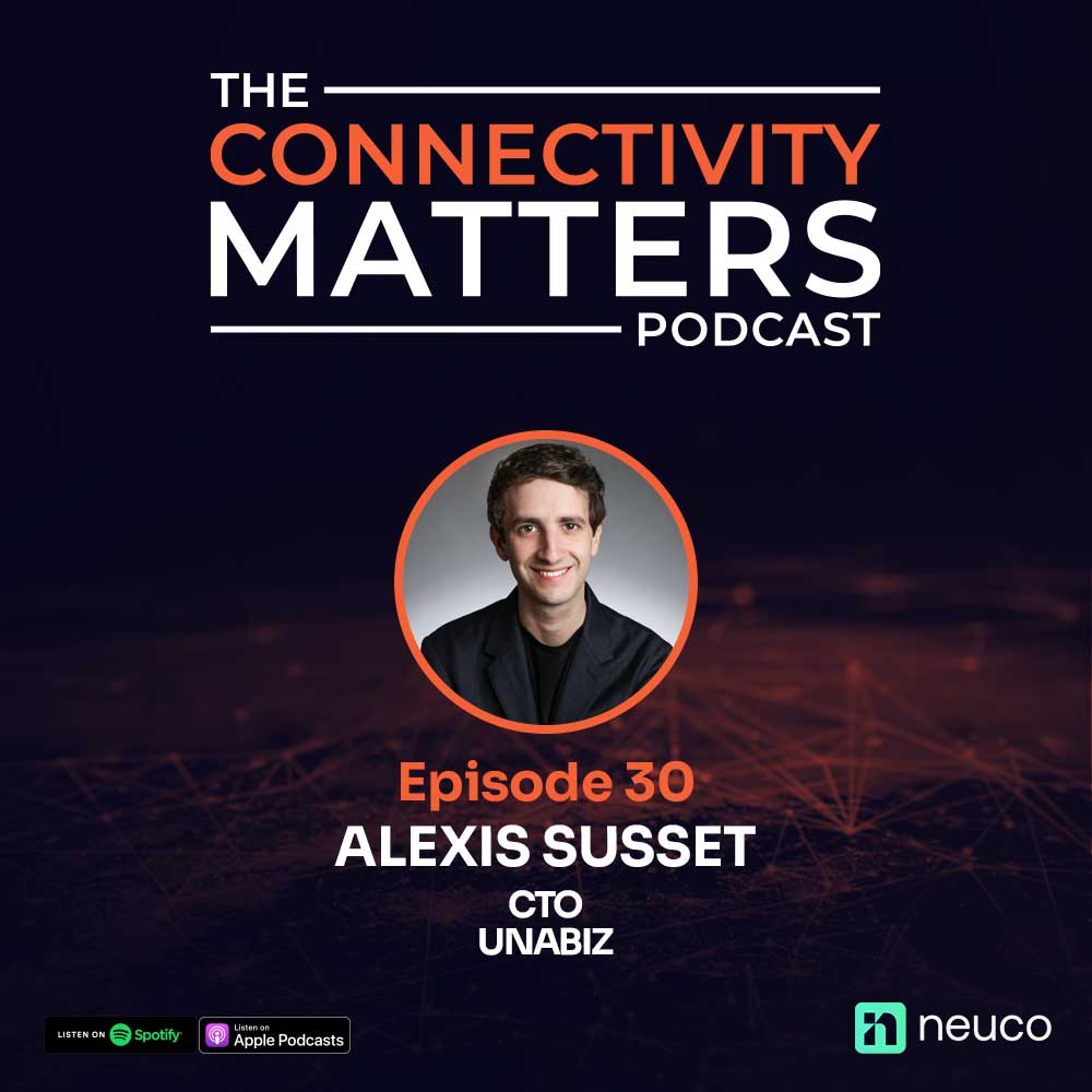 Scaling IoT Teams Globally - Episode 30 - Alexis Susset, CTO at UnaBiz