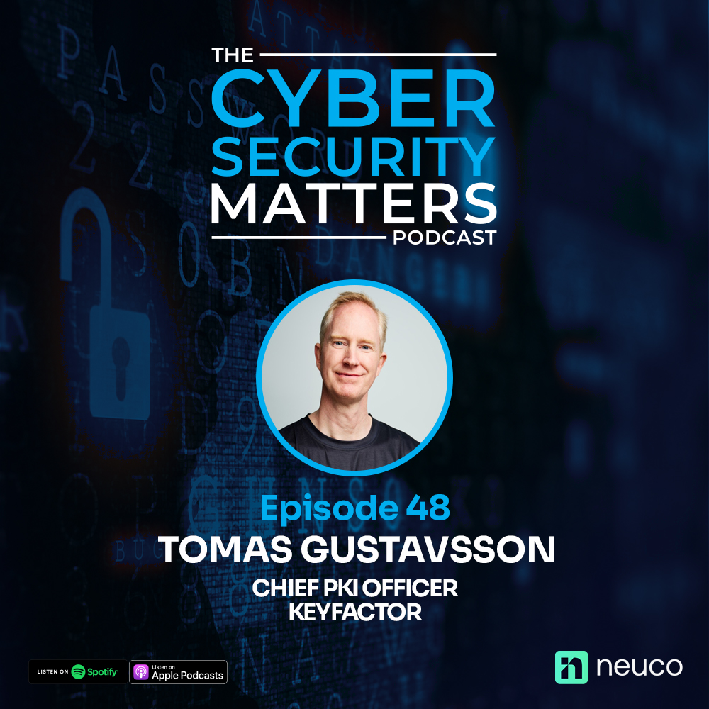 Quantum-Safe Cryptography, Preparing PKI for the Future - Episode 48 - Tomas Gustavsson, Chief PKI Officer of Keyfactor