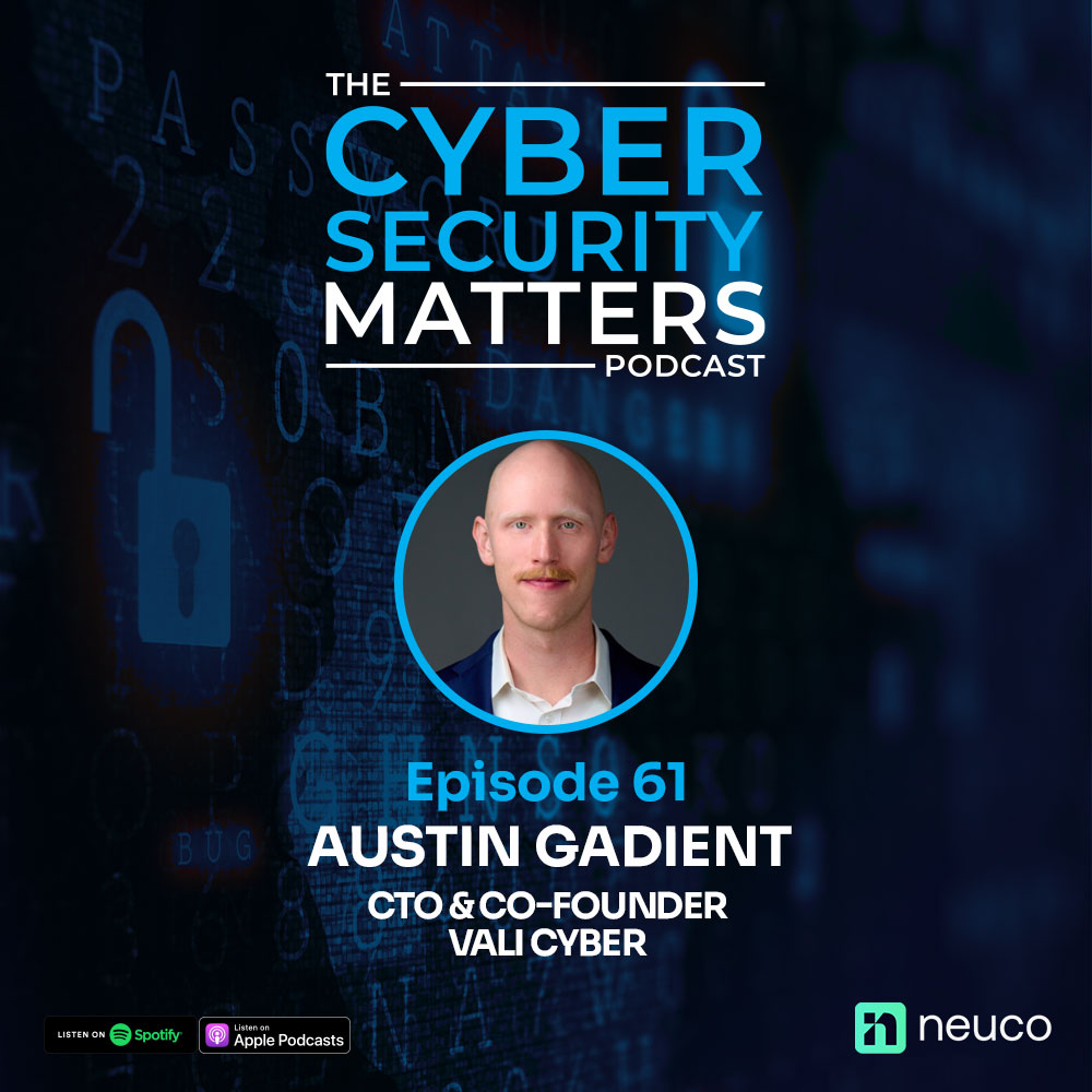 Hypervisor Security & Team Building - Ep 61 - Austin Gadient, Vali Cyber